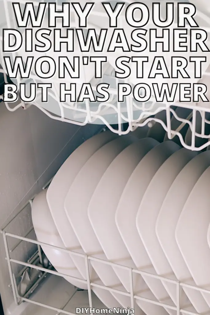 Why your dishwasher won't start but has power - Easy fixes and common problems with a dishwasher