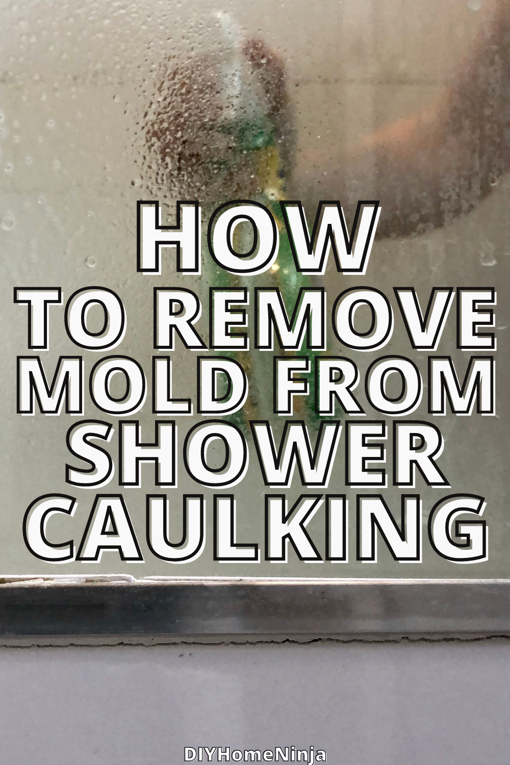 How To Remove Mold From Shower Caulking (6 SIMPLE WAYS!)