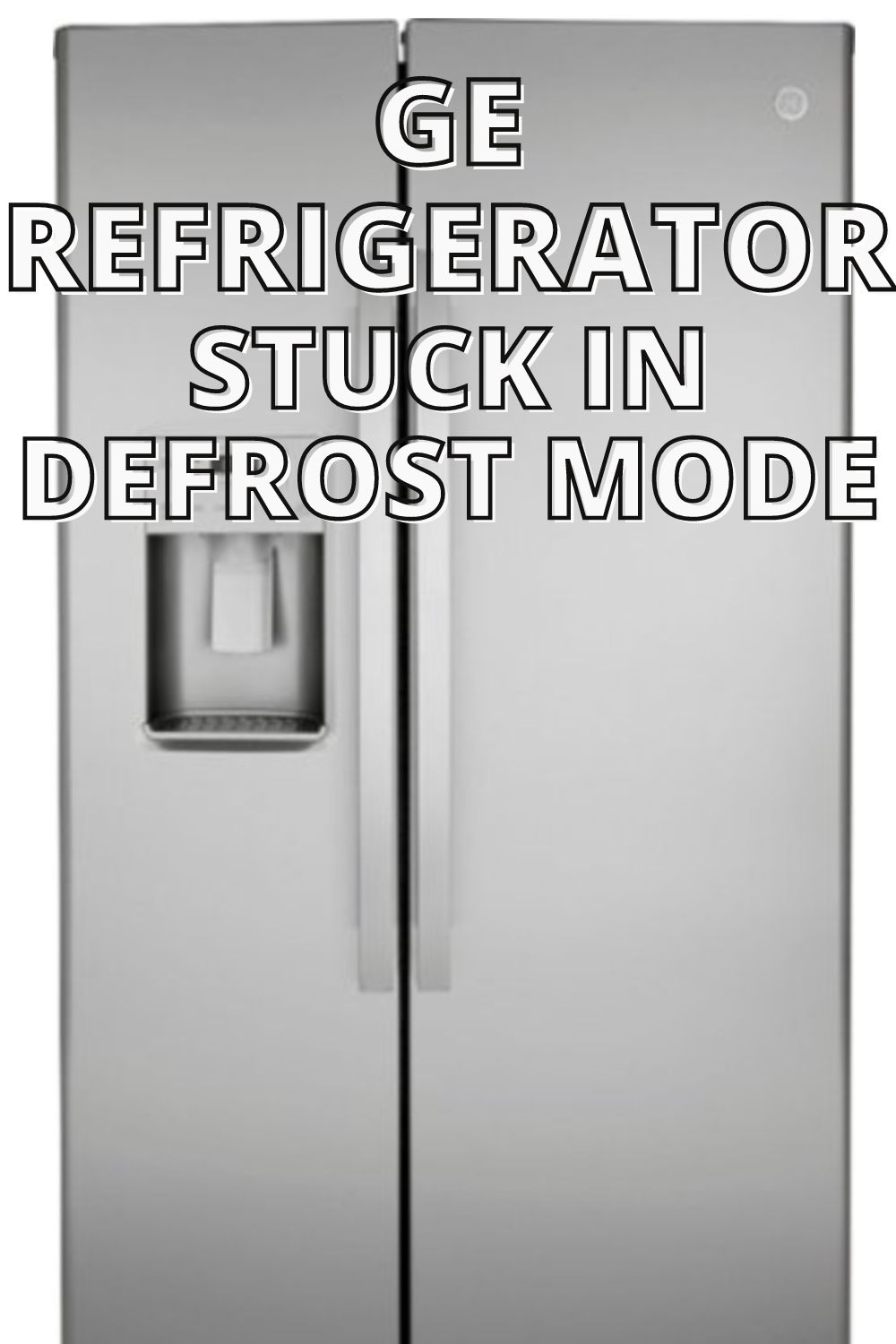 GE Refrigerator Stuck In Defrost Mode (EASY FIXES!) - DIY Home Ninja