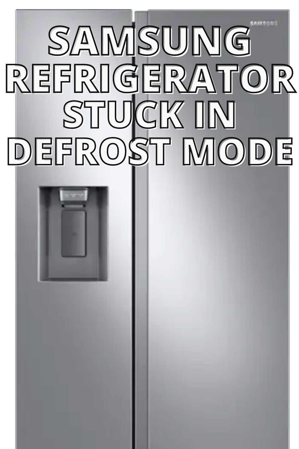 samsung-refrigerator-stuck-in-defrost-mode-fixed-diy-home-ninja